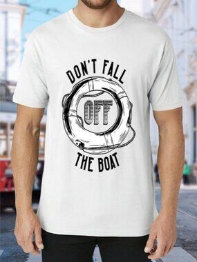 Don't Fall Off The Boat Graphic Tee - White